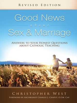 Good News About Sex & Marriage (Revised Edition) - ebook